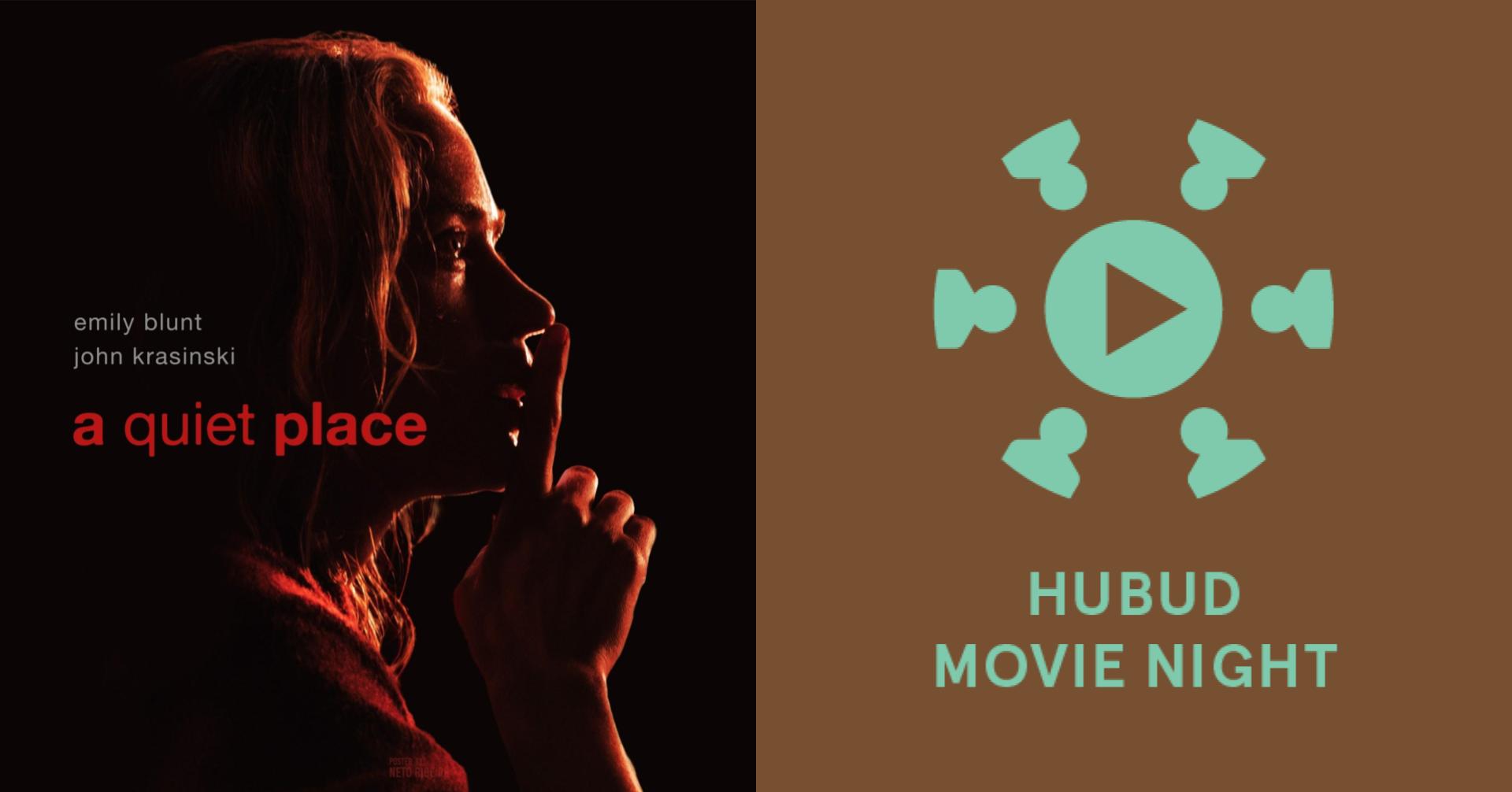 Hubud Movie Night: A Quiet Place