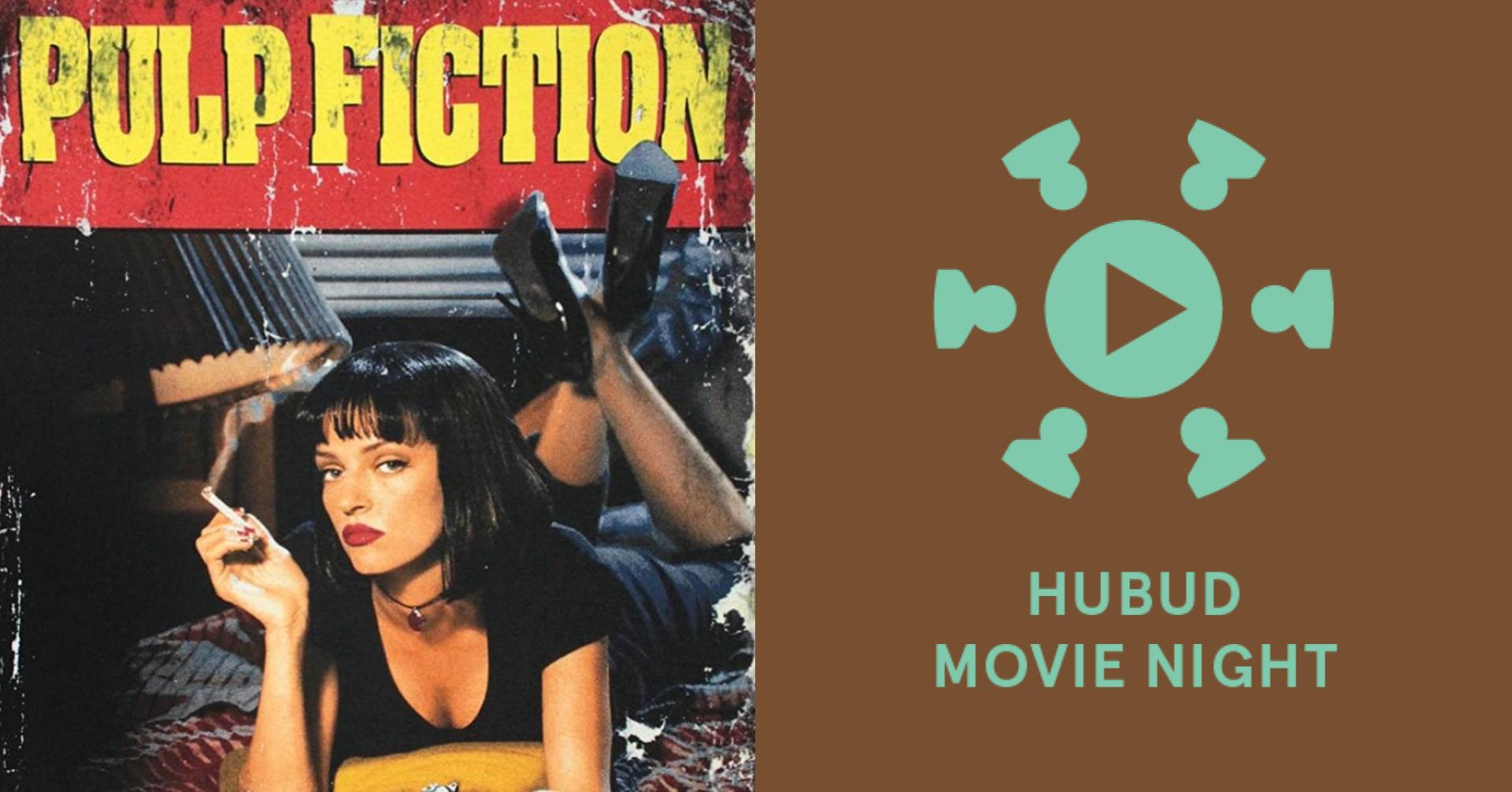 Hubud Movie Night: Pulp Fiction