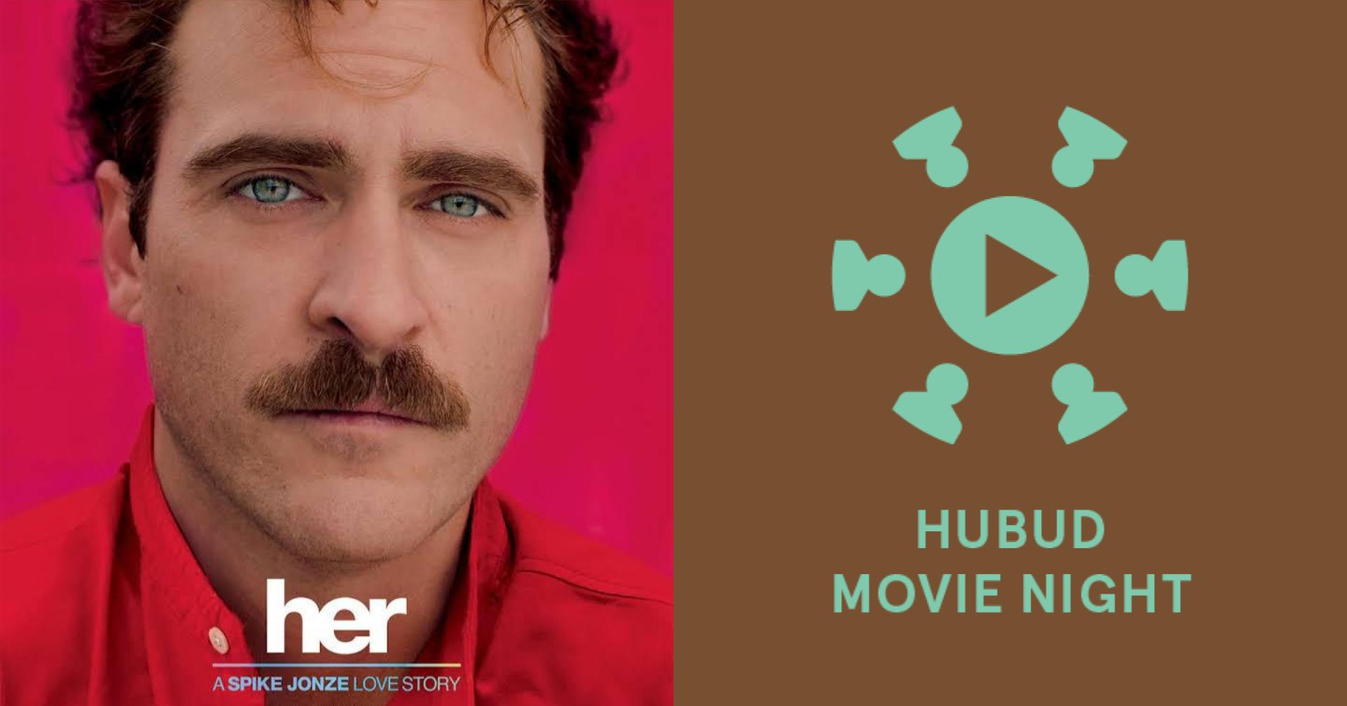 Hubud Movie Night: Her