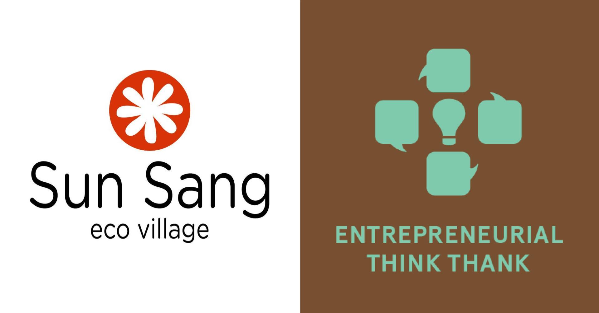 Entrepreneurial Think Thank: Sun Sang Eco Village