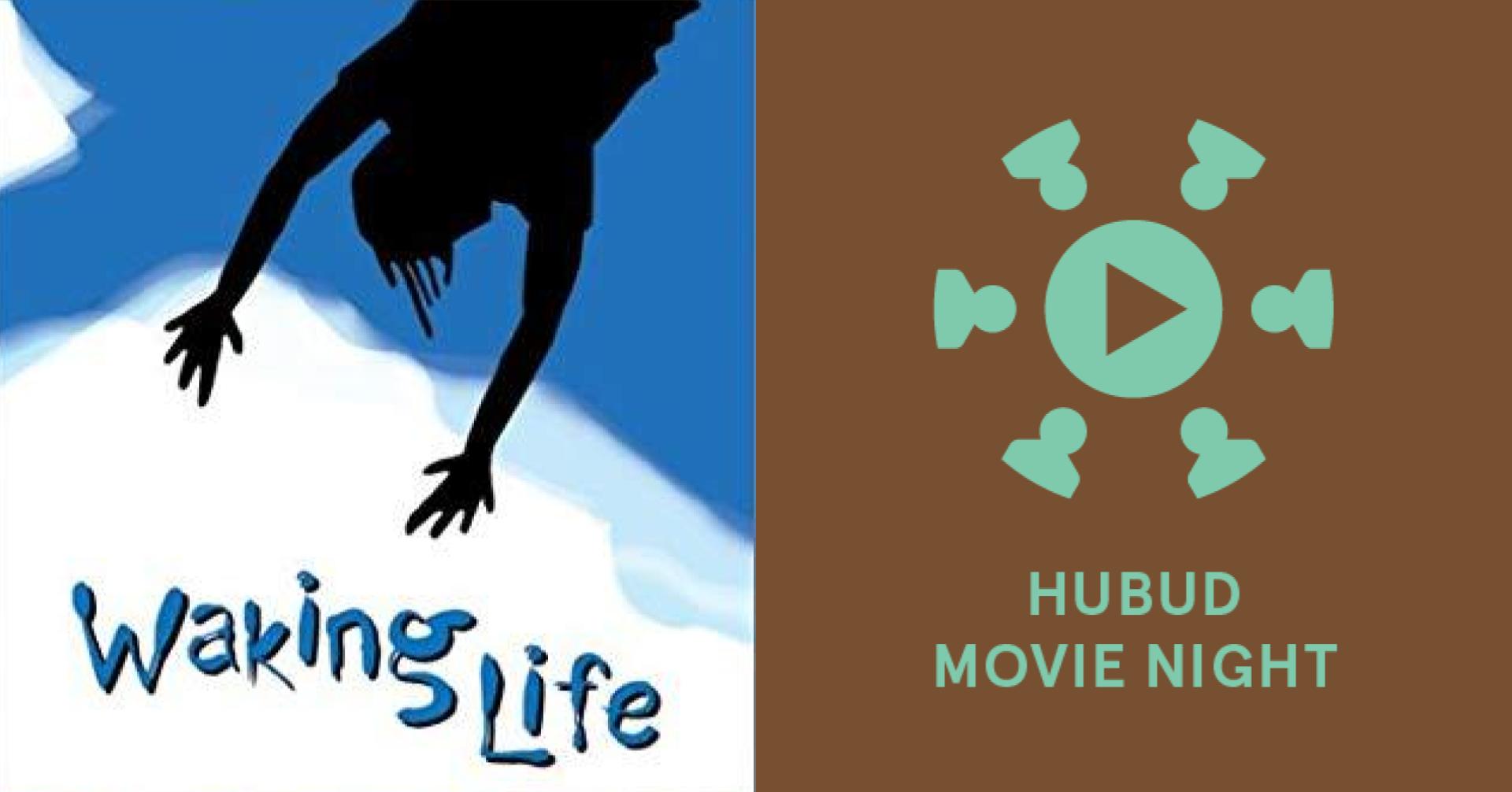 Hubud Movie Night: Waking Life